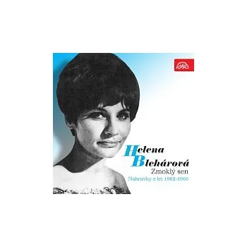 Česká hudba Helena Blehárová – Zmoklý sen (Nahrávky z let 1962-1968)