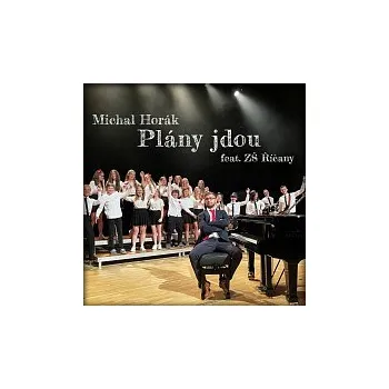 Česká hudba Michal Horák – Plány jdou (feat. ZŠ Říčany)