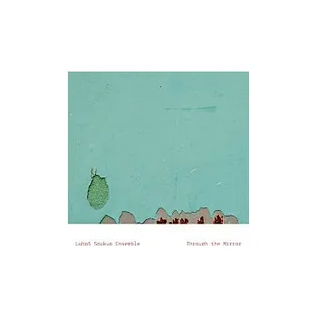 Česká hudba Luboš Soukup Ensemble – Through The Mirror