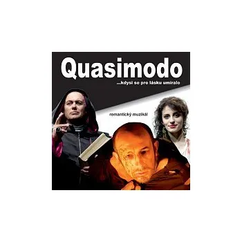 Česká hudba Různí interpreti – Muzikál: Quasimodo