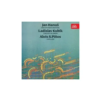 Česká hudba Různí interpreti – Hanuš: Aristophanean Variations, Kubík: Concerto da camera, Piňos: Cantillene
