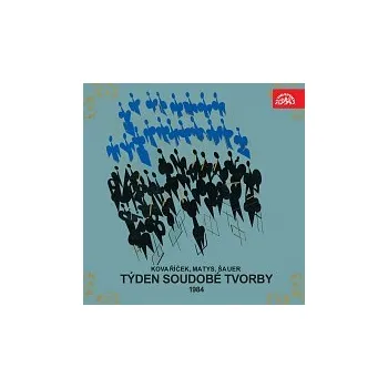 Hudba Různí interpreti – Týden nové tvorby 1984 / Kovaříček, Matys, Šauer