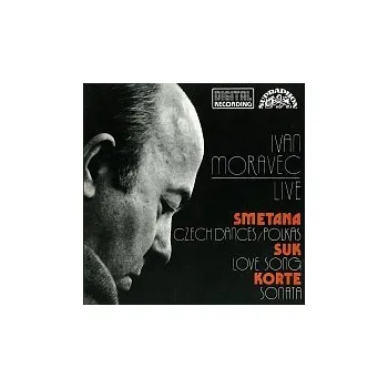 Česká hudba Ivan Moravec – Smetana, Suk, Korte: Ivan Moravec Live