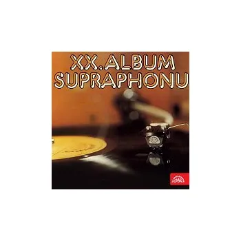 Česká hudba Různí interpreti – XX. Album Supraphonu