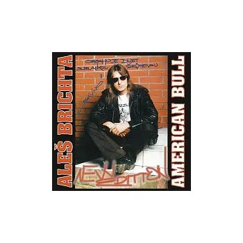 Česká hudba Aleš Brichta – American Bull - New Edition