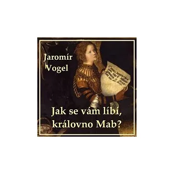 Česká hudba Vogel music orchestra – Vogel: Jak se vám líbí královno Mab?