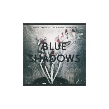 Česká hudba Blue Shadows – Blue Shadows