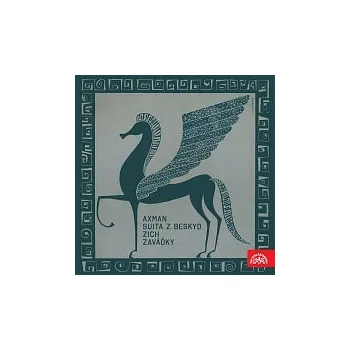 Hudba Symfonický orchestr pražského rozhlasu, Alois Klíma – Axman: Suita z Beskyd, Zich: Zaváďky