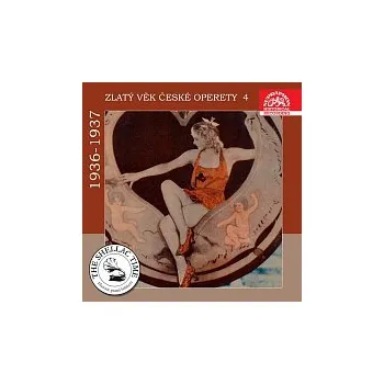 Česká hudba Různí interpreti – Historie psaná šelakem - Zlatý věk české operety 4 1936-1937