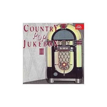 Česká hudba Různí interpreti – Country pop Jukebox III.