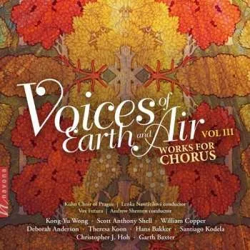 Zahraniční hudba CD Various: Voices Of Earth And Air Vol III: Works For Chorus 2020