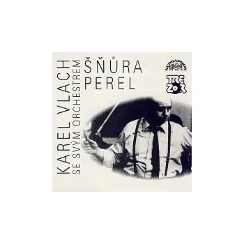 Česká hudba Karel Vlach se svým orchestrem – Šňůra perel