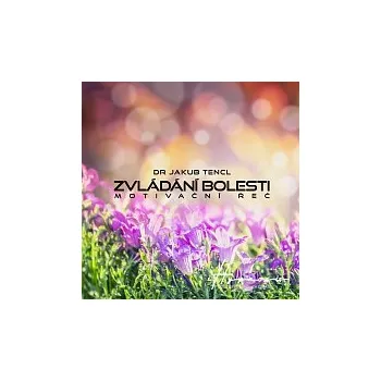 Česká hudba Dr. Jakub Tencl – Zvládání bolesti