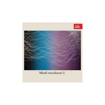 Hudba Různí interpreti – Mladí muzikanti I.