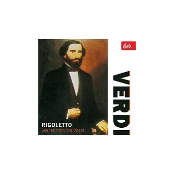 Česká hudba Různí interpreti – Verdi: Rigoletto. Scény z opery