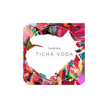 Česká hudba Tomáš Klus – Tichá voda