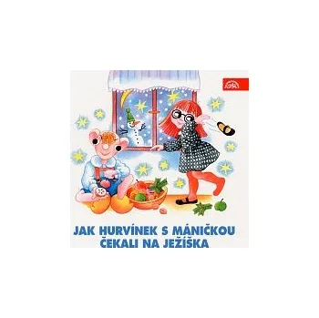 Česká hudba Divadlo Spejbla a Hurvínka – Jak Hurvínek s Máničkou čekali na Ježíška