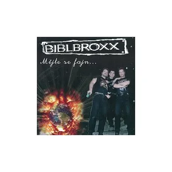 Hudba Biblbroxx – Mějte se fajn...