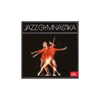 Česká hudba Různí interpreti – Jazzgymnastika