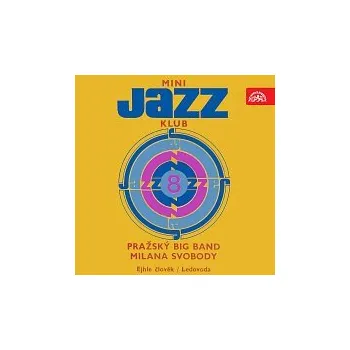 Česká hudba Pražský Big Band Milana Svobody – Mini Jazz Klub 08