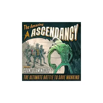 Česká hudba Ascendancy – The Amazing Ascendancy vs Count Illuminatus