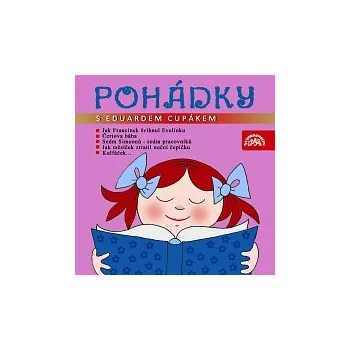 Česká hudba Eduard Cupák – Pohádky s Eduardem Cupákem