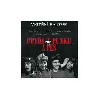 Hudba Vnitřní faktor – Čtyři z punku a pes
