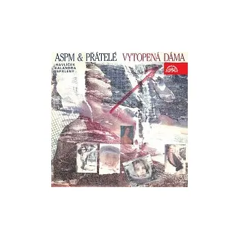 Česká hudba ASPM & přátelé – Vytopená dáma