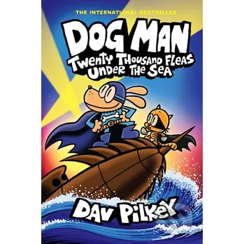 Komiks pro dospělé Dog Man 11 - Dav Pilkey Scholastic