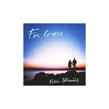 Česká hudba Felix Slováček – For Lovers...