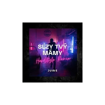 Česká hudba Juwe – Slzy Tvý Mámy (Hardstyle Remix)