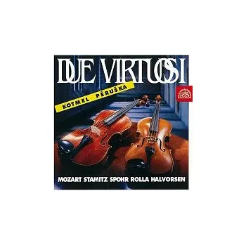 Česká hudba Bohumil Kotmel, Jan Pěruška – Mozart, Stamitz, Spohr, Rolla, Halvorsen: Due Virtuosi