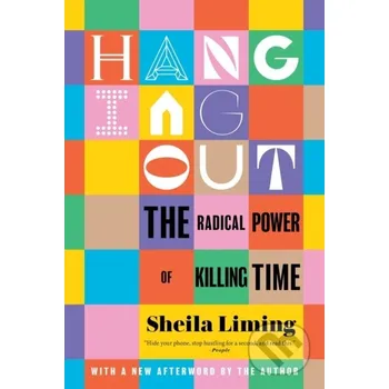 Hanging Out - Sheila Liming