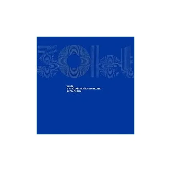 Hudba Různí – 30 let n.p. Supraphon. Výběr nejúspěšnějších nahrávek Supraphonu