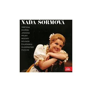 Česká hudba Naďa Šormová – Naďa Šormová (Smetana, Dvořák, Janáček, Pauer, Mozart, Gounod, Čajkovskij, Charpentier, Puccini