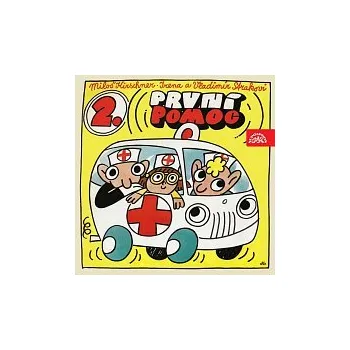 Česká hudba Divadlo Spejbla a Hurvínka – Kirschner, Strakovi,I. a V.: První pomoc 2