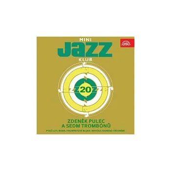 Česká hudba Zdeněk Pulec a sedm trombonů – Mini Jazz Klub 20