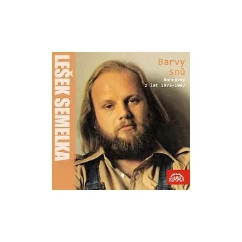 Česká hudba Lešek Semelka – Barvy snů (Nahrávky z let 1973-1987)