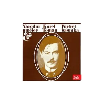 Česká hudba Různí interpreti – Národní umělec Karel Toman - Portrét básníka