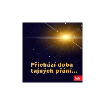 Hudba Různí interpreti – Přichází doba tajných přání...