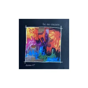 Česká hudba By No Means – demo 07