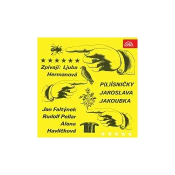 Hudba Různí interpreti – P(l)ísničky Jaroslava Jakoubka
