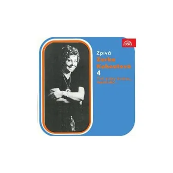 Česká hudba Zorka Kohoutová – Zpívá Zorka Kohoutová 4 Tvé vlasy kvetou, maminko...