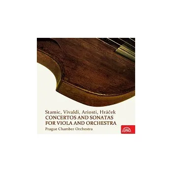 Hudba Pražský komorní orchestr – Stamic, Vivaldi, Ariosti, Hráček: Koncerty a sonáty pro violu a orchestr