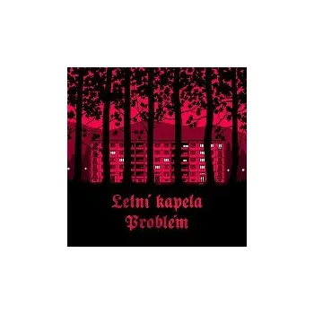 Hudba Letní kapela – Problém