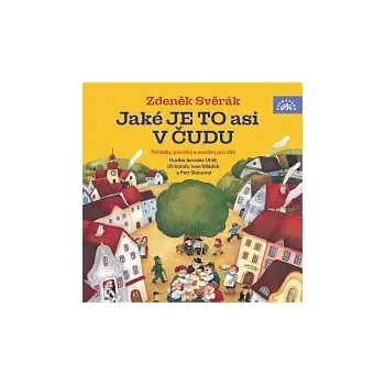 Hudba Zdeněk Svěrák – Svěrák: Jaké je to asi v Čudu