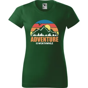 Dámské tričko Dámské tričko Adventure is worthwhile Barva trička: Lahvově zelená - 06, Velikost: XL