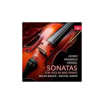 Česká hudba Milan Bauer, Michal Karin – Händel: Sonáty pro housle a klavír