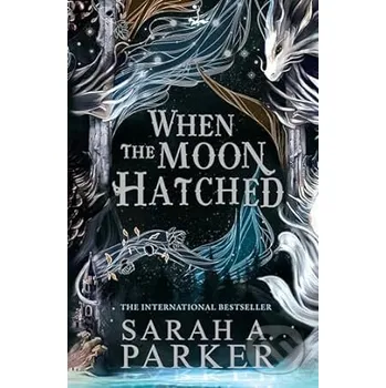 When the Moon Hatched - Sarah A. Parker HarperCollins