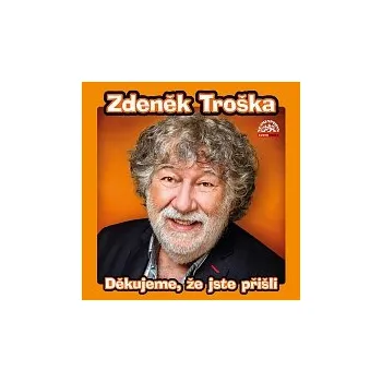 Hudba Zdeněk Troška – Děkujeme, že jste přišli